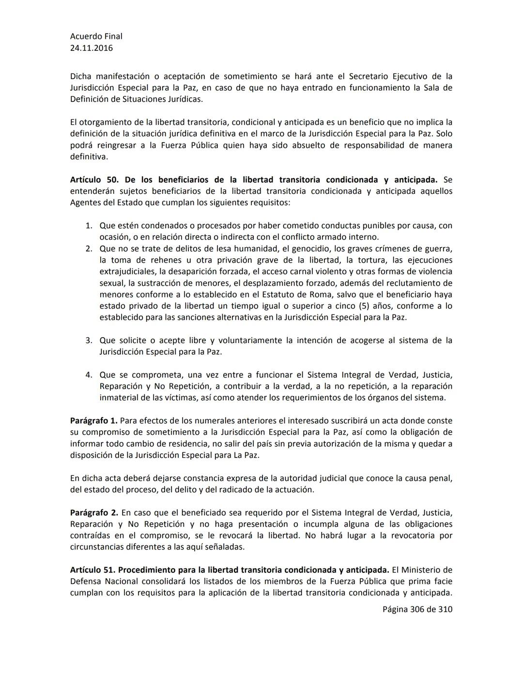 Acuerdo Final
24.11.2016
ACUERDO FINAL PARA LA TERMINACIÓN DEL CONFLICTO Y LA CONSTRUCCIÓN DE UNA PAZ
ESTABLE Y DURADERA
PREÁMBULO
Recordand