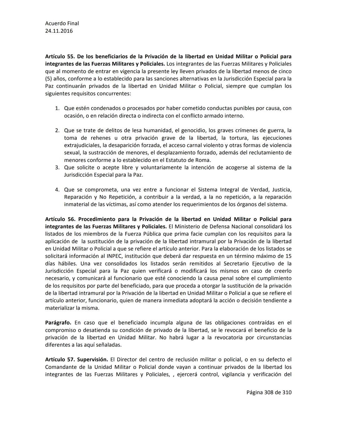 Acuerdo Final
24.11.2016
ACUERDO FINAL PARA LA TERMINACIÓN DEL CONFLICTO Y LA CONSTRUCCIÓN DE UNA PAZ
ESTABLE Y DURADERA
PREÁMBULO
Recordand