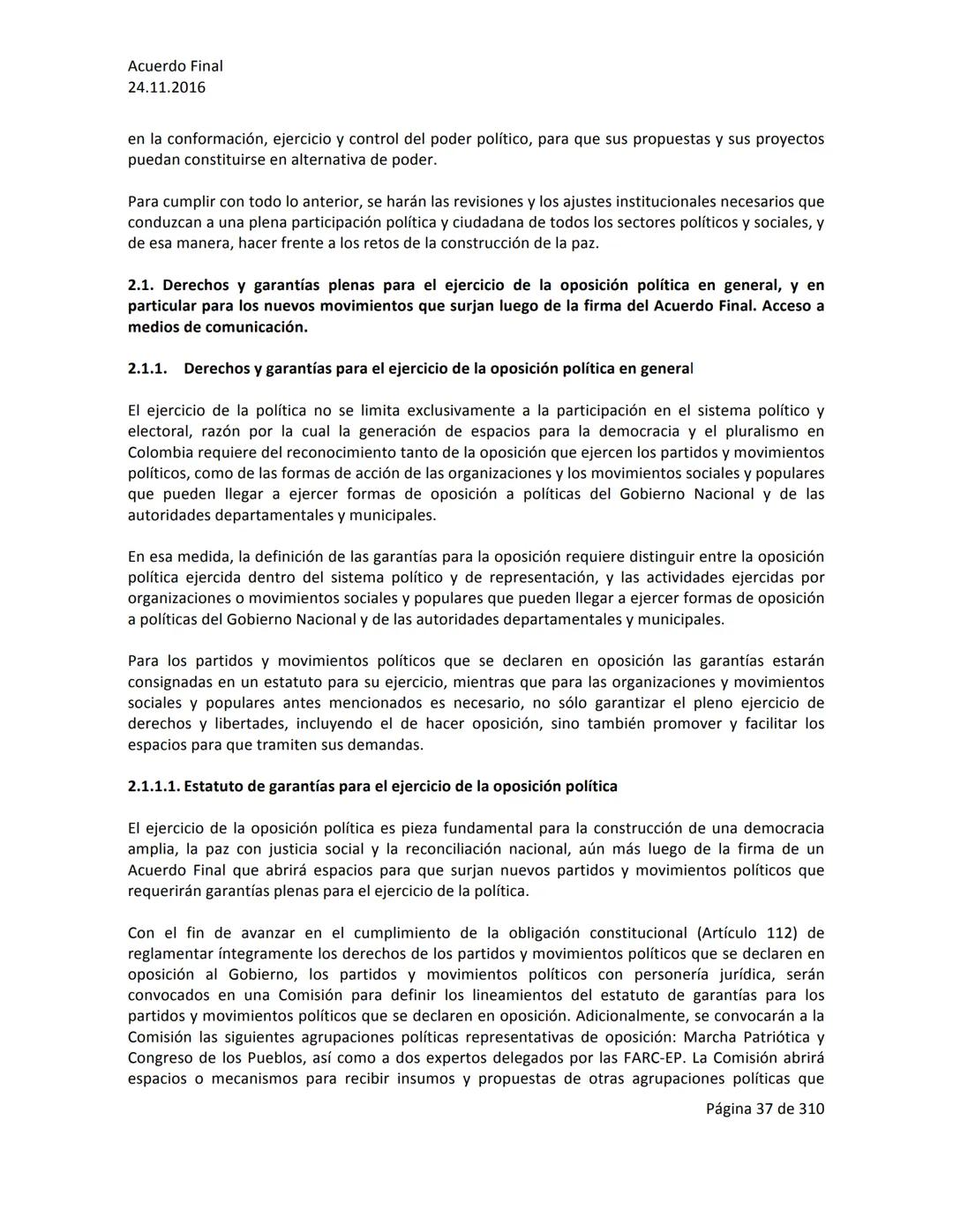 Acuerdo Final
24.11.2016
ACUERDO FINAL PARA LA TERMINACIÓN DEL CONFLICTO Y LA CONSTRUCCIÓN DE UNA PAZ
ESTABLE Y DURADERA
PREÁMBULO
Recordand
