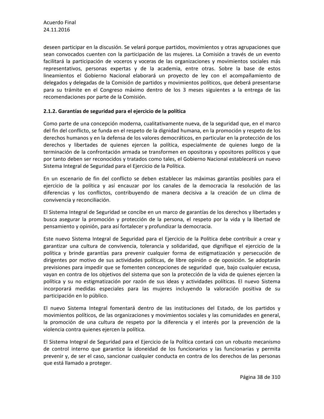Acuerdo Final
24.11.2016
ACUERDO FINAL PARA LA TERMINACIÓN DEL CONFLICTO Y LA CONSTRUCCIÓN DE UNA PAZ
ESTABLE Y DURADERA
PREÁMBULO
Recordand