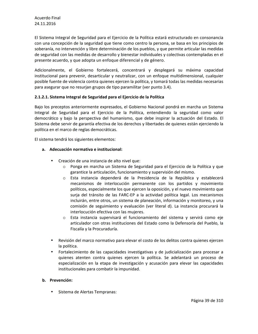 Acuerdo Final
24.11.2016
ACUERDO FINAL PARA LA TERMINACIÓN DEL CONFLICTO Y LA CONSTRUCCIÓN DE UNA PAZ
ESTABLE Y DURADERA
PREÁMBULO
Recordand
