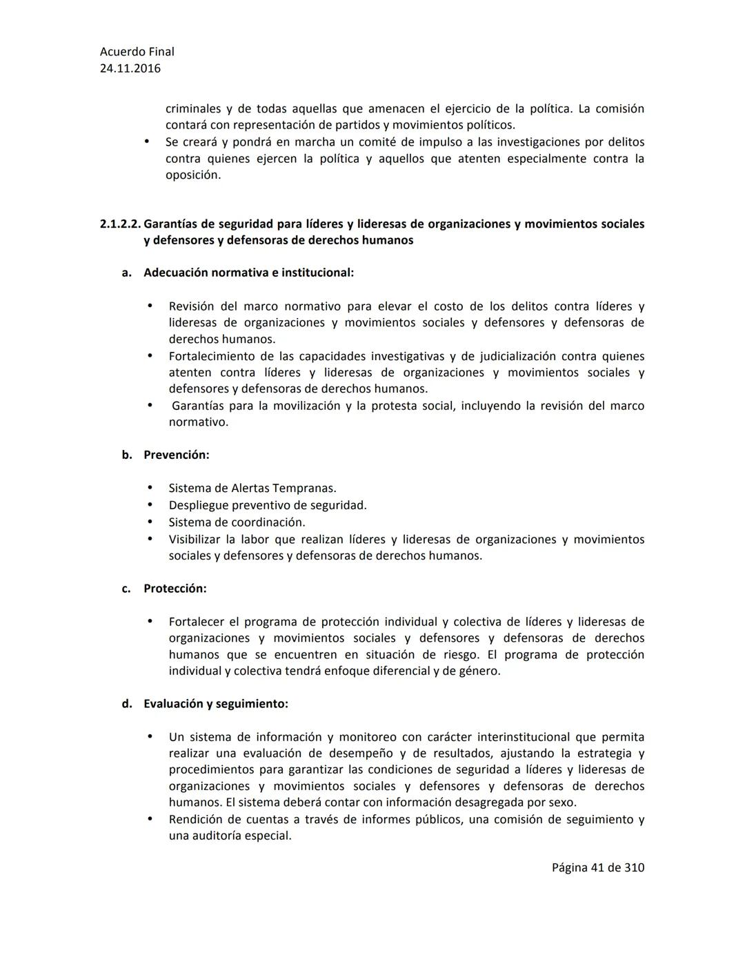 Acuerdo Final
24.11.2016
ACUERDO FINAL PARA LA TERMINACIÓN DEL CONFLICTO Y LA CONSTRUCCIÓN DE UNA PAZ
ESTABLE Y DURADERA
PREÁMBULO
Recordand