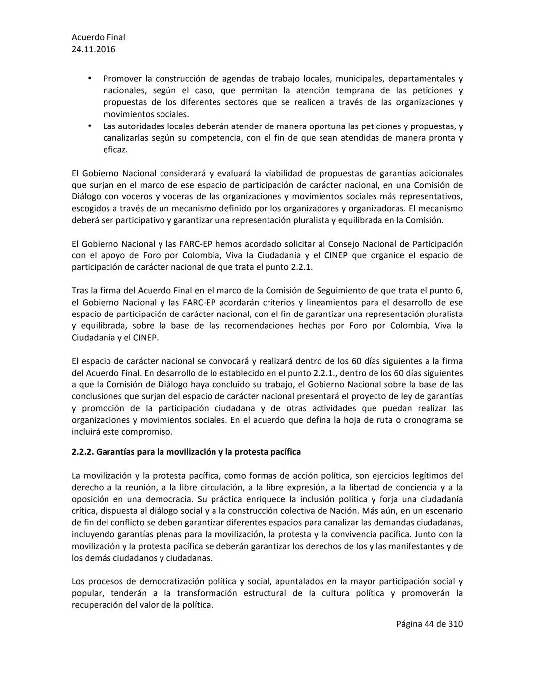 Acuerdo Final
24.11.2016
ACUERDO FINAL PARA LA TERMINACIÓN DEL CONFLICTO Y LA CONSTRUCCIÓN DE UNA PAZ
ESTABLE Y DURADERA
PREÁMBULO
Recordand
