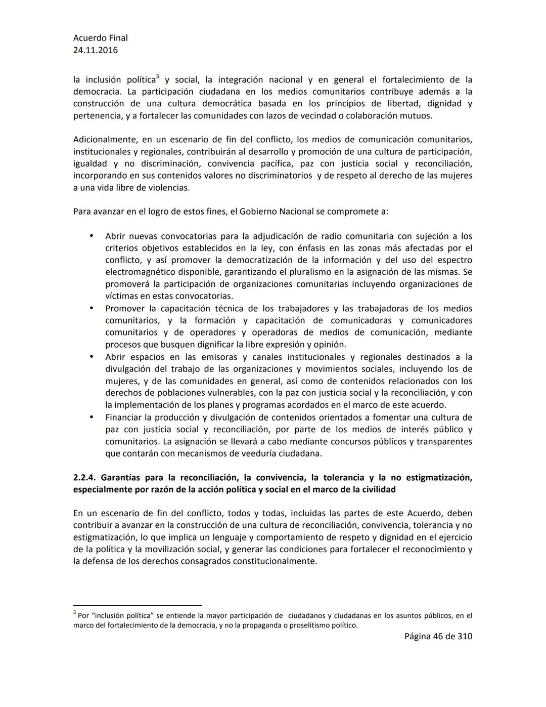 Acuerdo Final
24.11.2016
ACUERDO FINAL PARA LA TERMINACIÓN DEL CONFLICTO Y LA CONSTRUCCIÓN DE UNA PAZ
ESTABLE Y DURADERA
PREÁMBULO
Recordand