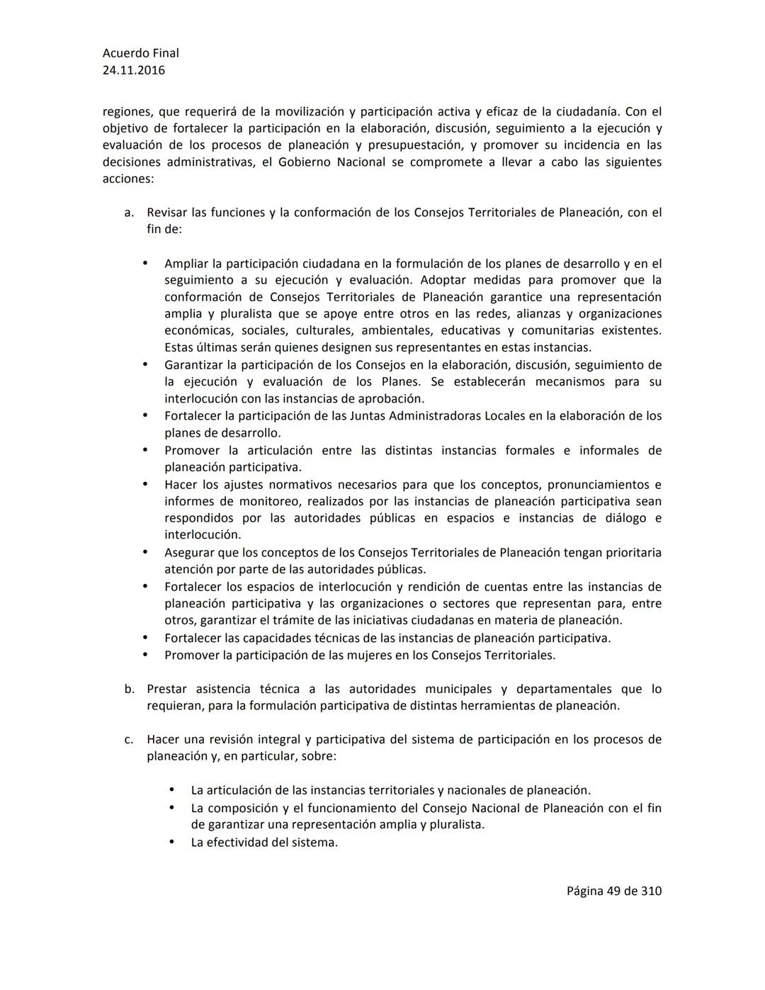 Acuerdo Final
24.11.2016
ACUERDO FINAL PARA LA TERMINACIÓN DEL CONFLICTO Y LA CONSTRUCCIÓN DE UNA PAZ
ESTABLE Y DURADERA
PREÁMBULO
Recordand