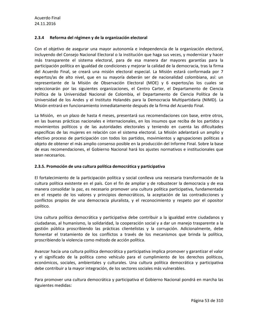Acuerdo Final
24.11.2016
ACUERDO FINAL PARA LA TERMINACIÓN DEL CONFLICTO Y LA CONSTRUCCIÓN DE UNA PAZ
ESTABLE Y DURADERA
PREÁMBULO
Recordand