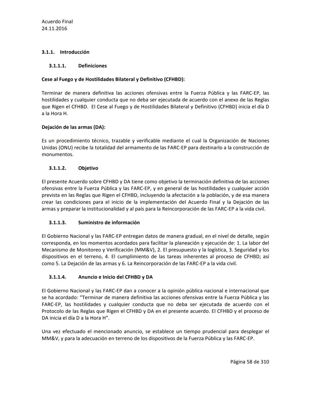Acuerdo Final
24.11.2016
ACUERDO FINAL PARA LA TERMINACIÓN DEL CONFLICTO Y LA CONSTRUCCIÓN DE UNA PAZ
ESTABLE Y DURADERA
PREÁMBULO
Recordand