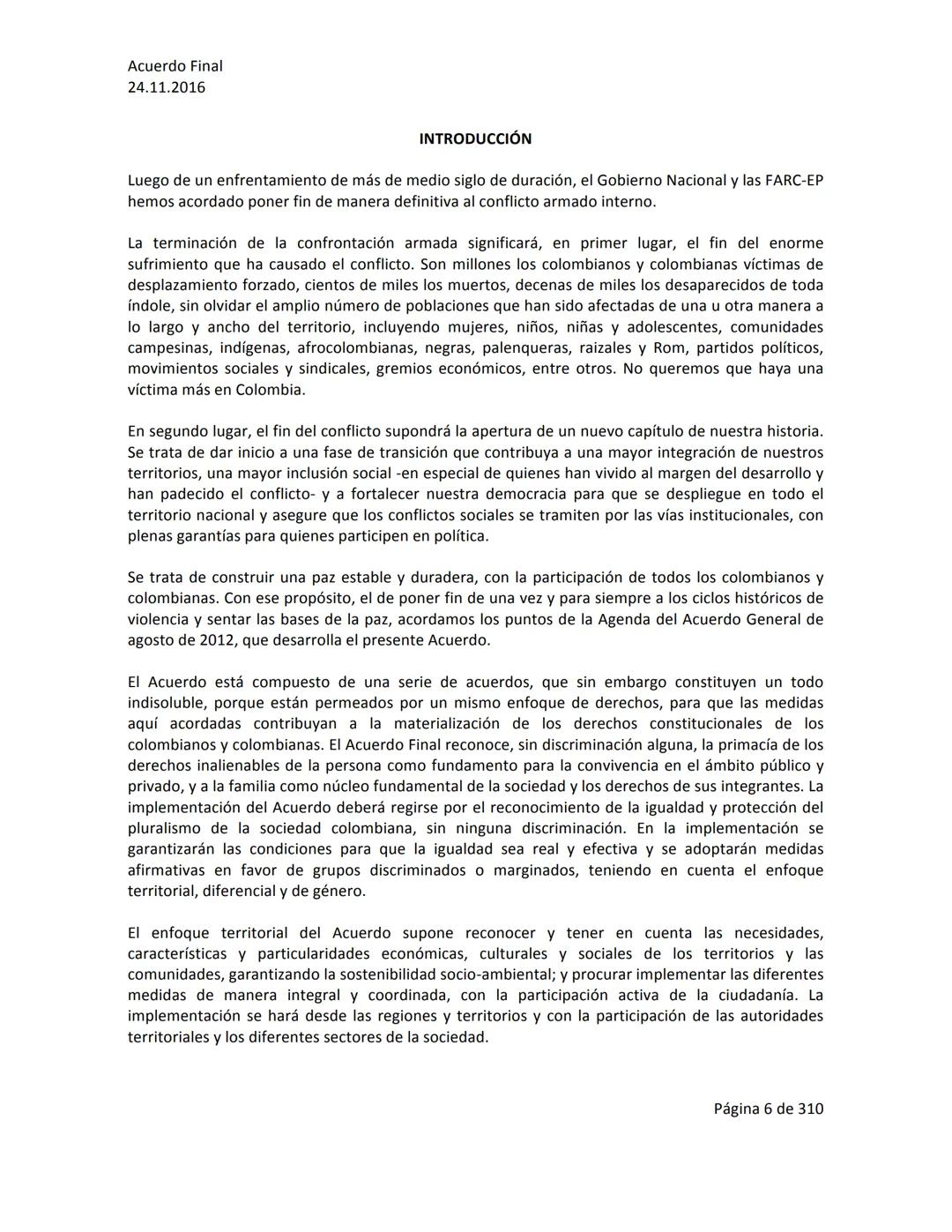Acuerdo Final
24.11.2016
ACUERDO FINAL PARA LA TERMINACIÓN DEL CONFLICTO Y LA CONSTRUCCIÓN DE UNA PAZ
ESTABLE Y DURADERA
PREÁMBULO
Recordand