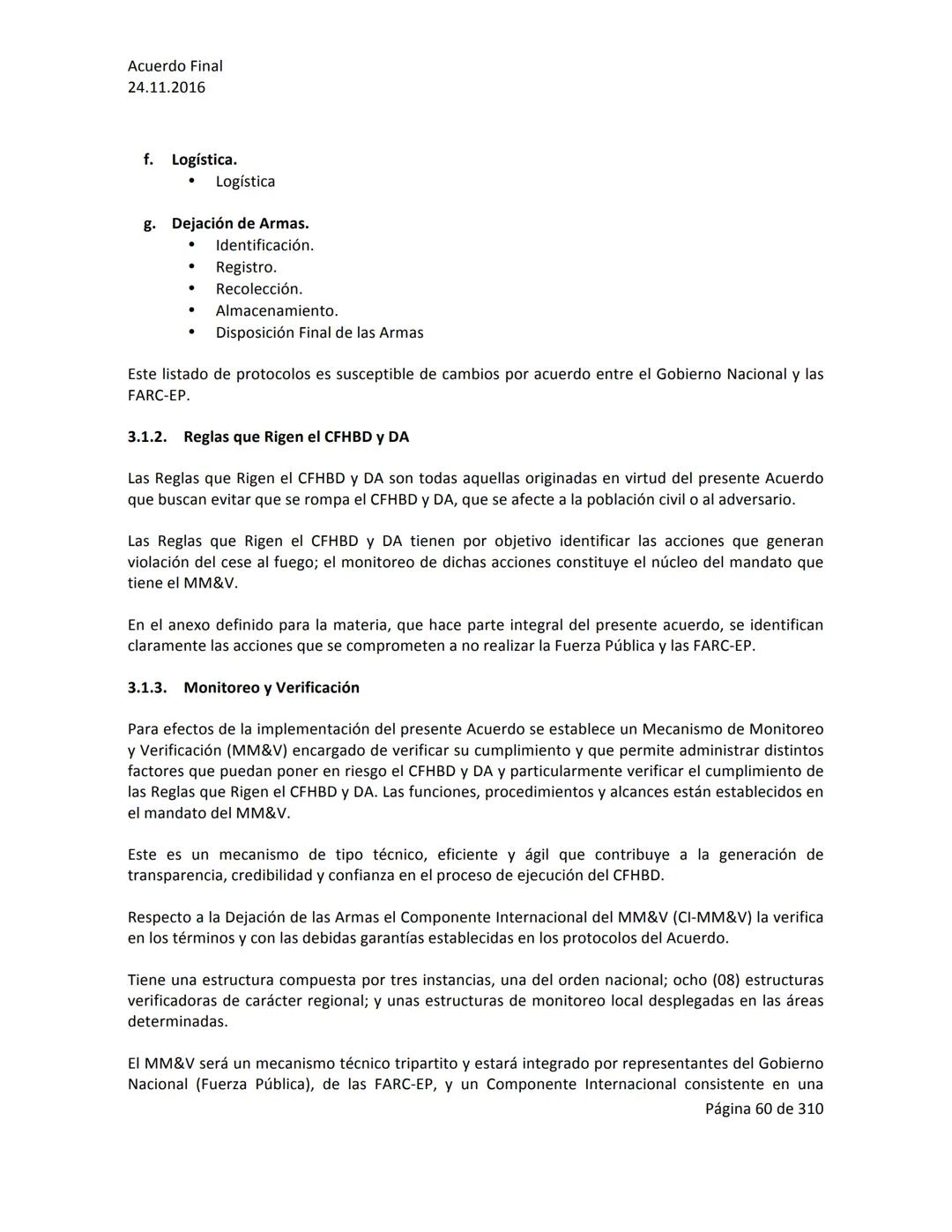 Acuerdo Final
24.11.2016
ACUERDO FINAL PARA LA TERMINACIÓN DEL CONFLICTO Y LA CONSTRUCCIÓN DE UNA PAZ
ESTABLE Y DURADERA
PREÁMBULO
Recordand