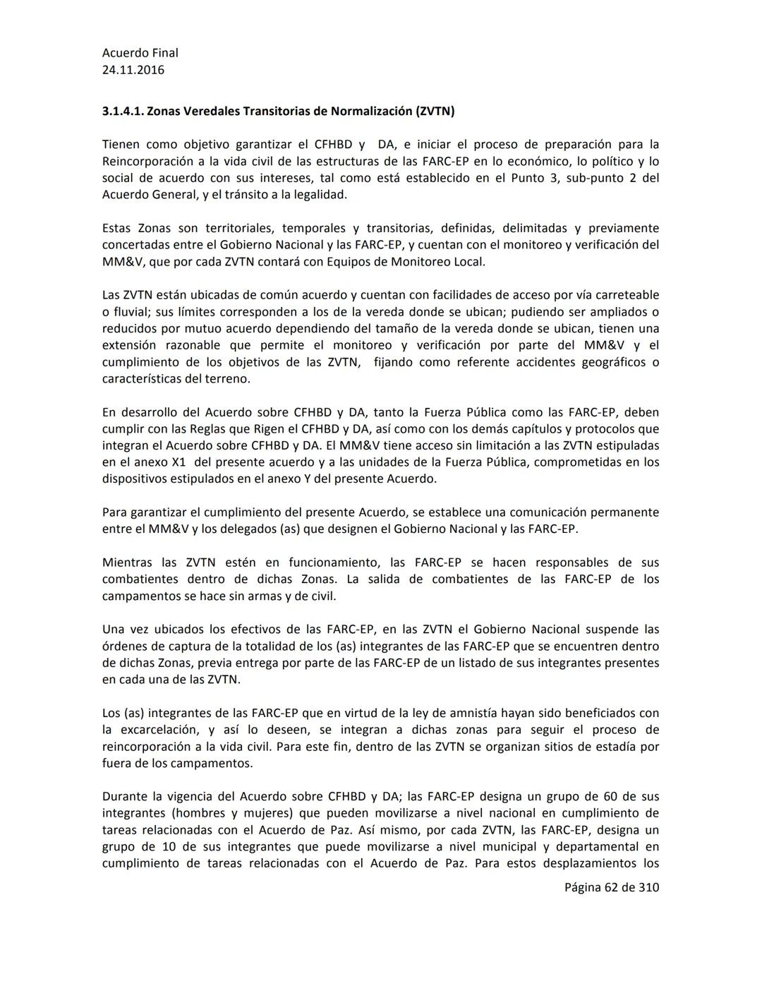 Acuerdo Final
24.11.2016
ACUERDO FINAL PARA LA TERMINACIÓN DEL CONFLICTO Y LA CONSTRUCCIÓN DE UNA PAZ
ESTABLE Y DURADERA
PREÁMBULO
Recordand