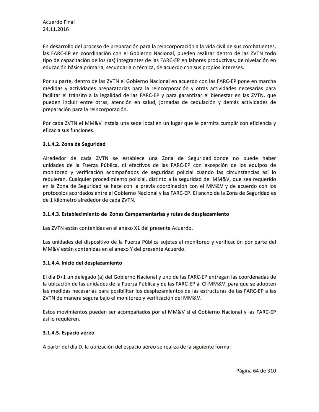Acuerdo Final
24.11.2016
ACUERDO FINAL PARA LA TERMINACIÓN DEL CONFLICTO Y LA CONSTRUCCIÓN DE UNA PAZ
ESTABLE Y DURADERA
PREÁMBULO
Recordand