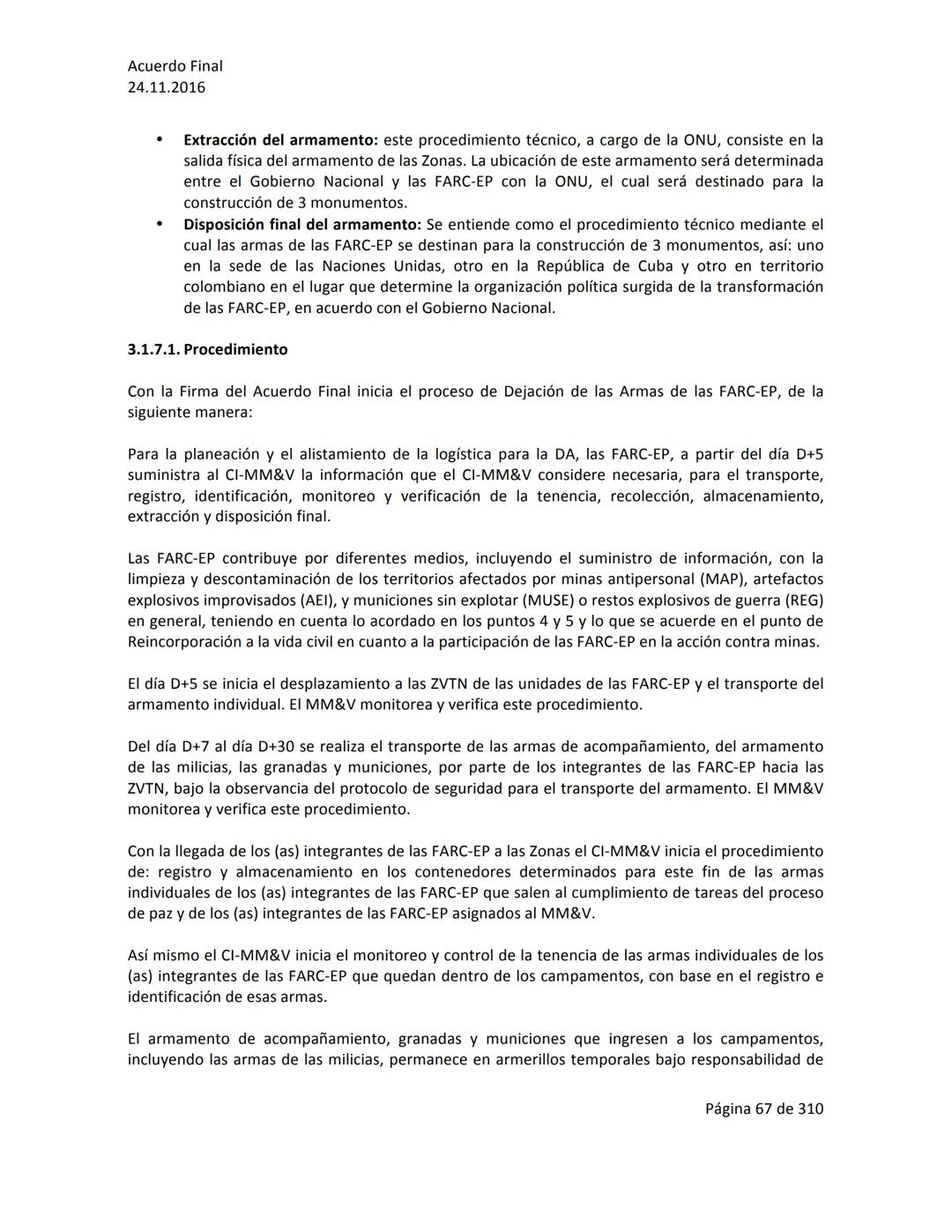 Acuerdo Final
24.11.2016
ACUERDO FINAL PARA LA TERMINACIÓN DEL CONFLICTO Y LA CONSTRUCCIÓN DE UNA PAZ
ESTABLE Y DURADERA
PREÁMBULO
Recordand