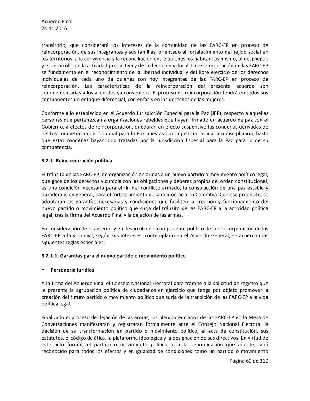 Acuerdo Final
24.11.2016
ACUERDO FINAL PARA LA TERMINACIÓN DEL CONFLICTO Y LA CONSTRUCCIÓN DE UNA PAZ
ESTABLE Y DURADERA
PREÁMBULO
Recordand