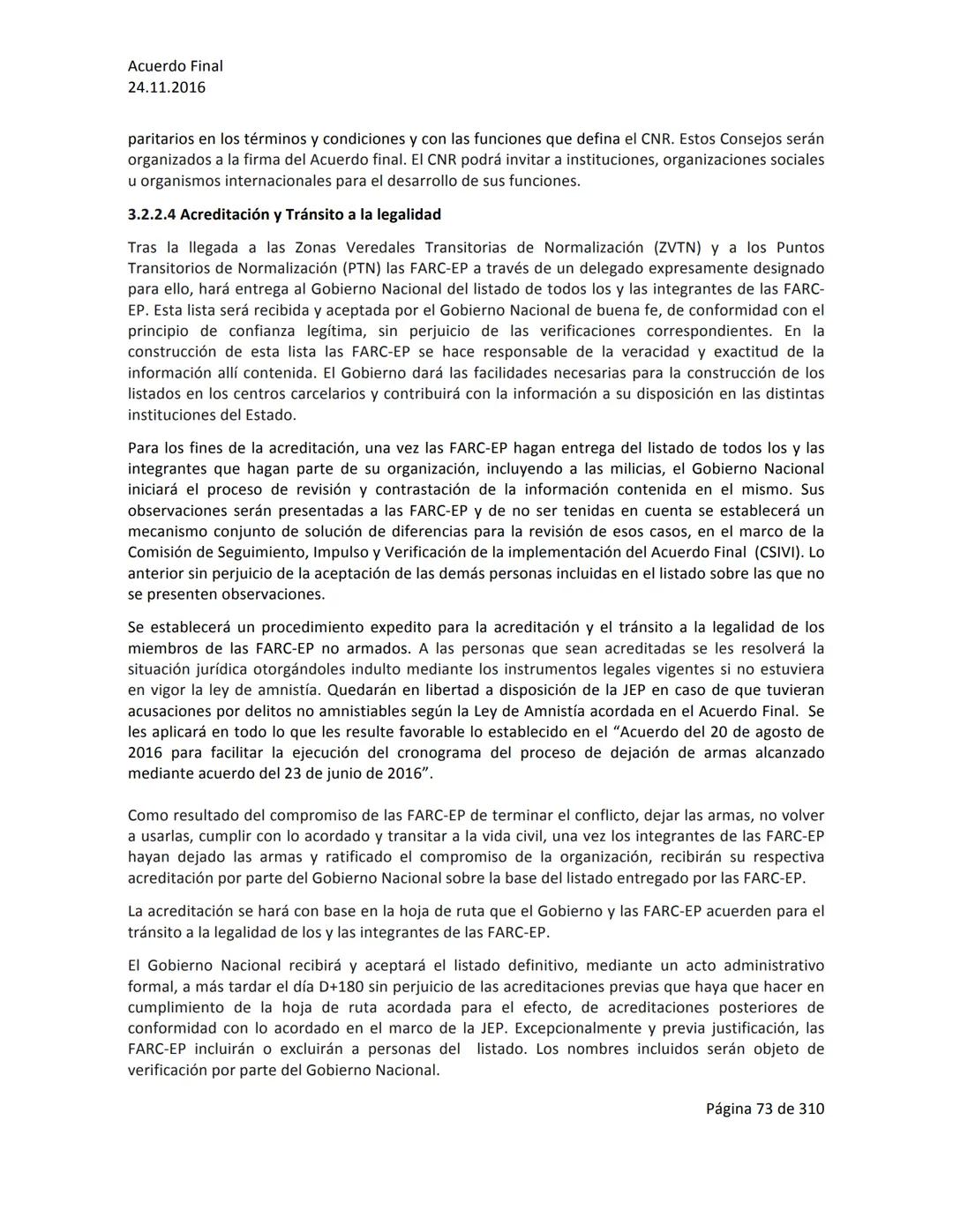 Acuerdo Final
24.11.2016
ACUERDO FINAL PARA LA TERMINACIÓN DEL CONFLICTO Y LA CONSTRUCCIÓN DE UNA PAZ
ESTABLE Y DURADERA
PREÁMBULO
Recordand