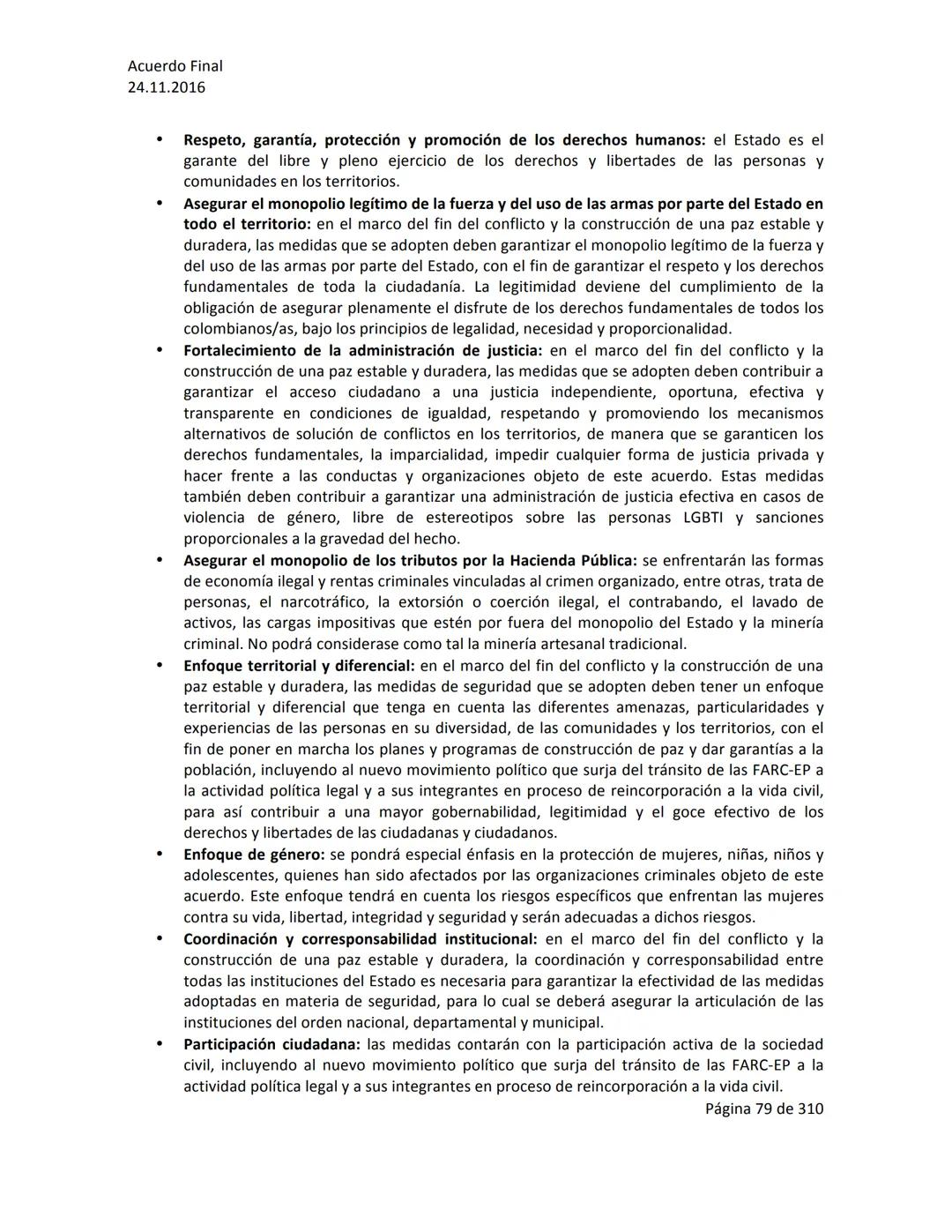 Acuerdo Final
24.11.2016
ACUERDO FINAL PARA LA TERMINACIÓN DEL CONFLICTO Y LA CONSTRUCCIÓN DE UNA PAZ
ESTABLE Y DURADERA
PREÁMBULO
Recordand