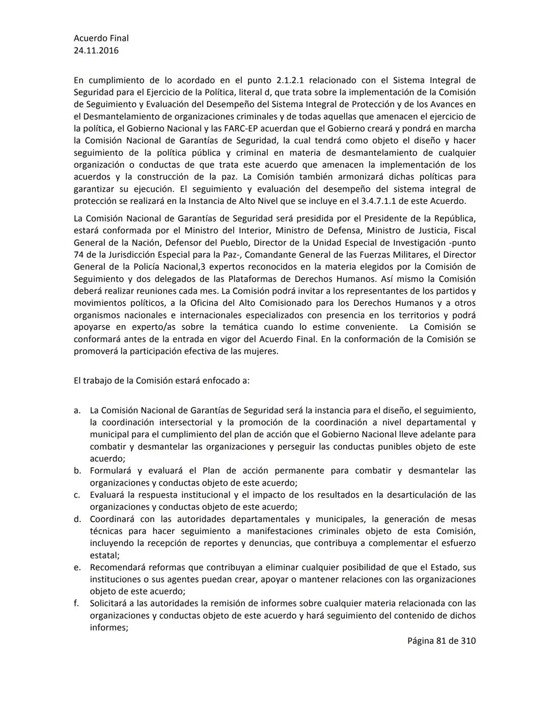 Acuerdo Final
24.11.2016
ACUERDO FINAL PARA LA TERMINACIÓN DEL CONFLICTO Y LA CONSTRUCCIÓN DE UNA PAZ
ESTABLE Y DURADERA
PREÁMBULO
Recordand