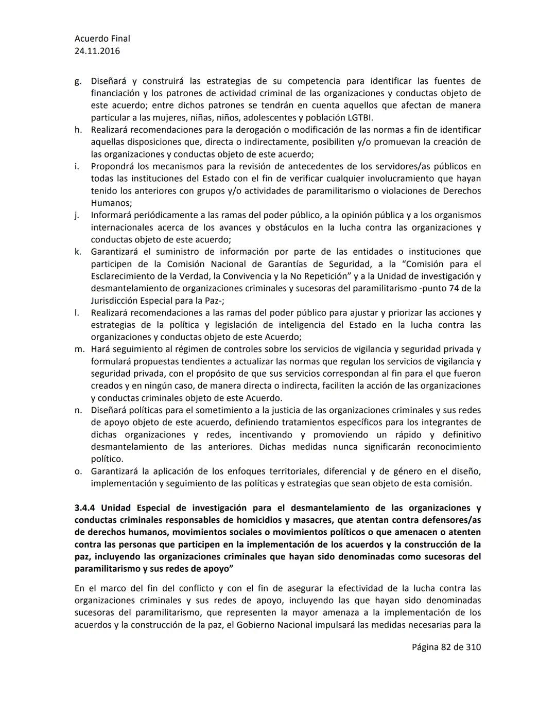 Acuerdo Final
24.11.2016
ACUERDO FINAL PARA LA TERMINACIÓN DEL CONFLICTO Y LA CONSTRUCCIÓN DE UNA PAZ
ESTABLE Y DURADERA
PREÁMBULO
Recordand