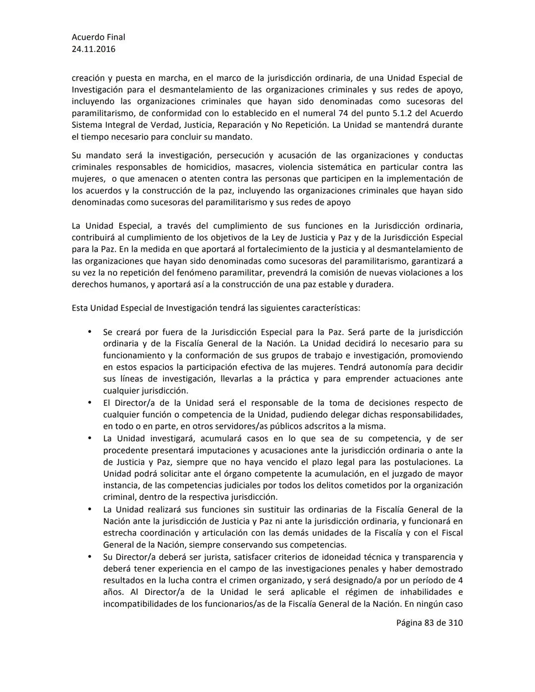 Acuerdo Final
24.11.2016
ACUERDO FINAL PARA LA TERMINACIÓN DEL CONFLICTO Y LA CONSTRUCCIÓN DE UNA PAZ
ESTABLE Y DURADERA
PREÁMBULO
Recordand