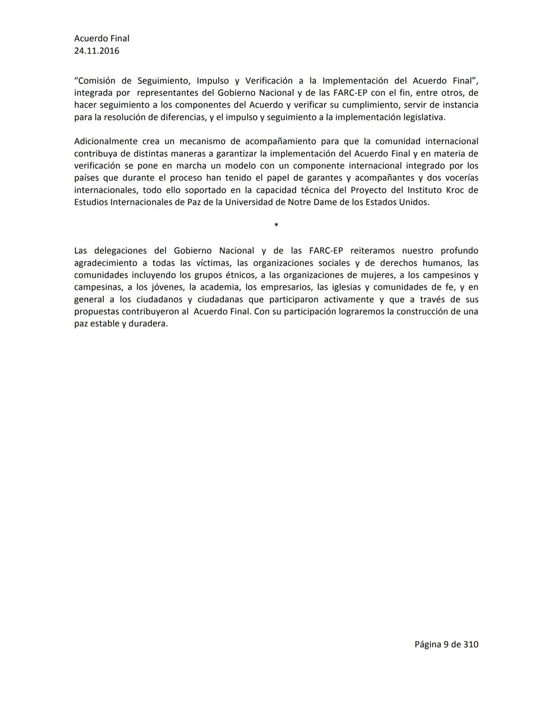 Acuerdo Final
24.11.2016
ACUERDO FINAL PARA LA TERMINACIÓN DEL CONFLICTO Y LA CONSTRUCCIÓN DE UNA PAZ
ESTABLE Y DURADERA
PREÁMBULO
Recordand