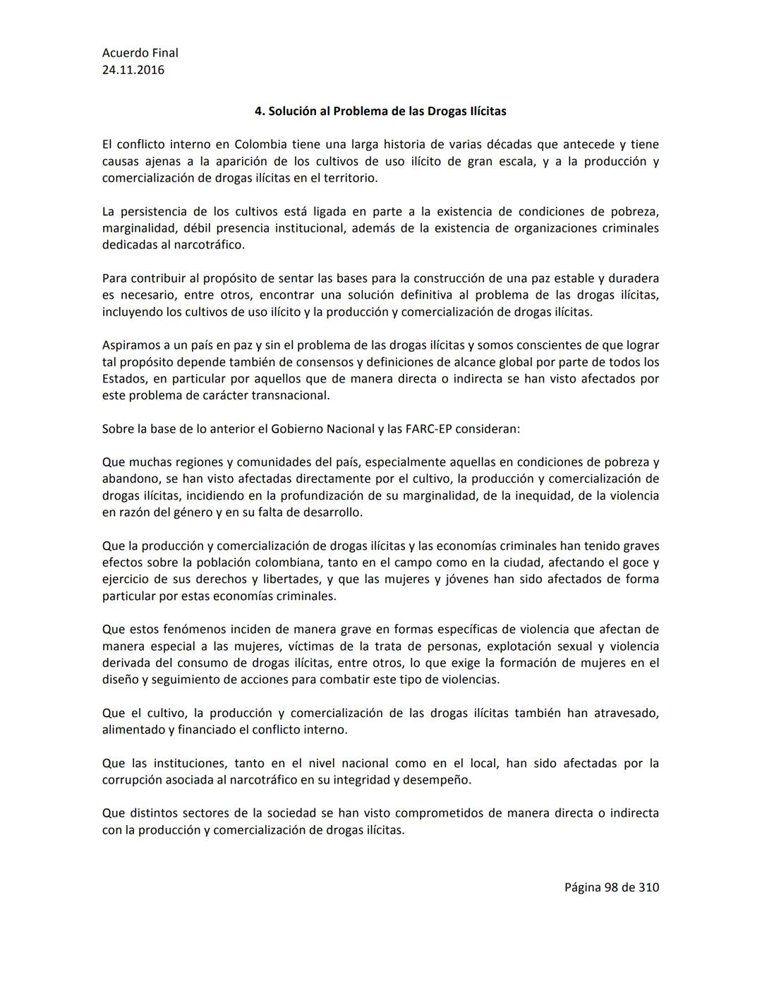 Acuerdo Final
24.11.2016
ACUERDO FINAL PARA LA TERMINACIÓN DEL CONFLICTO Y LA CONSTRUCCIÓN DE UNA PAZ
ESTABLE Y DURADERA
PREÁMBULO
Recordand