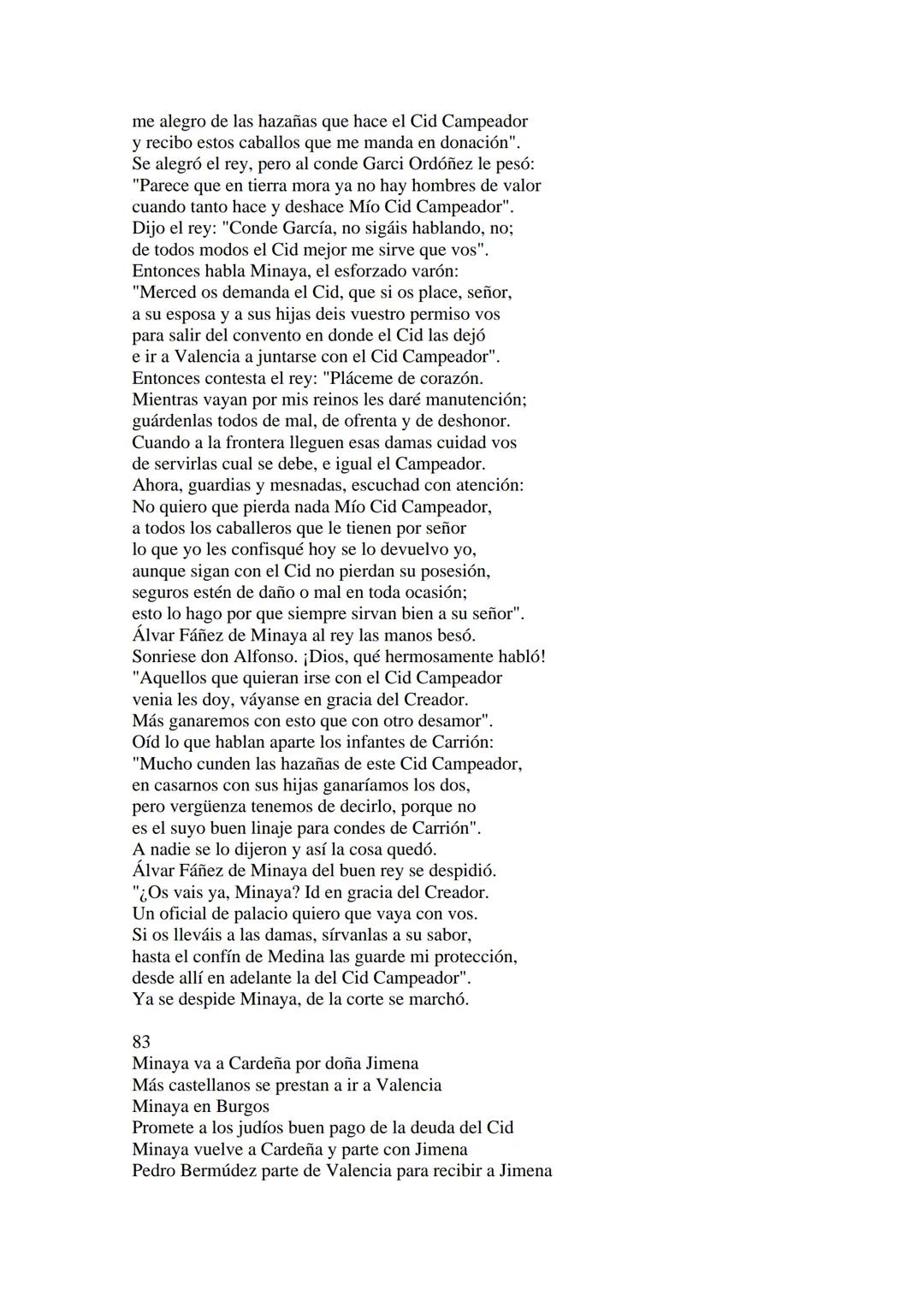 CANTAR DE MIO CID EN CASTELLANO MODERNO
Tirada 1
1.
El Cid convoca a sus vasallos; éstos se destierran con él.
Adiós del Cid a Vivar.
(Envió