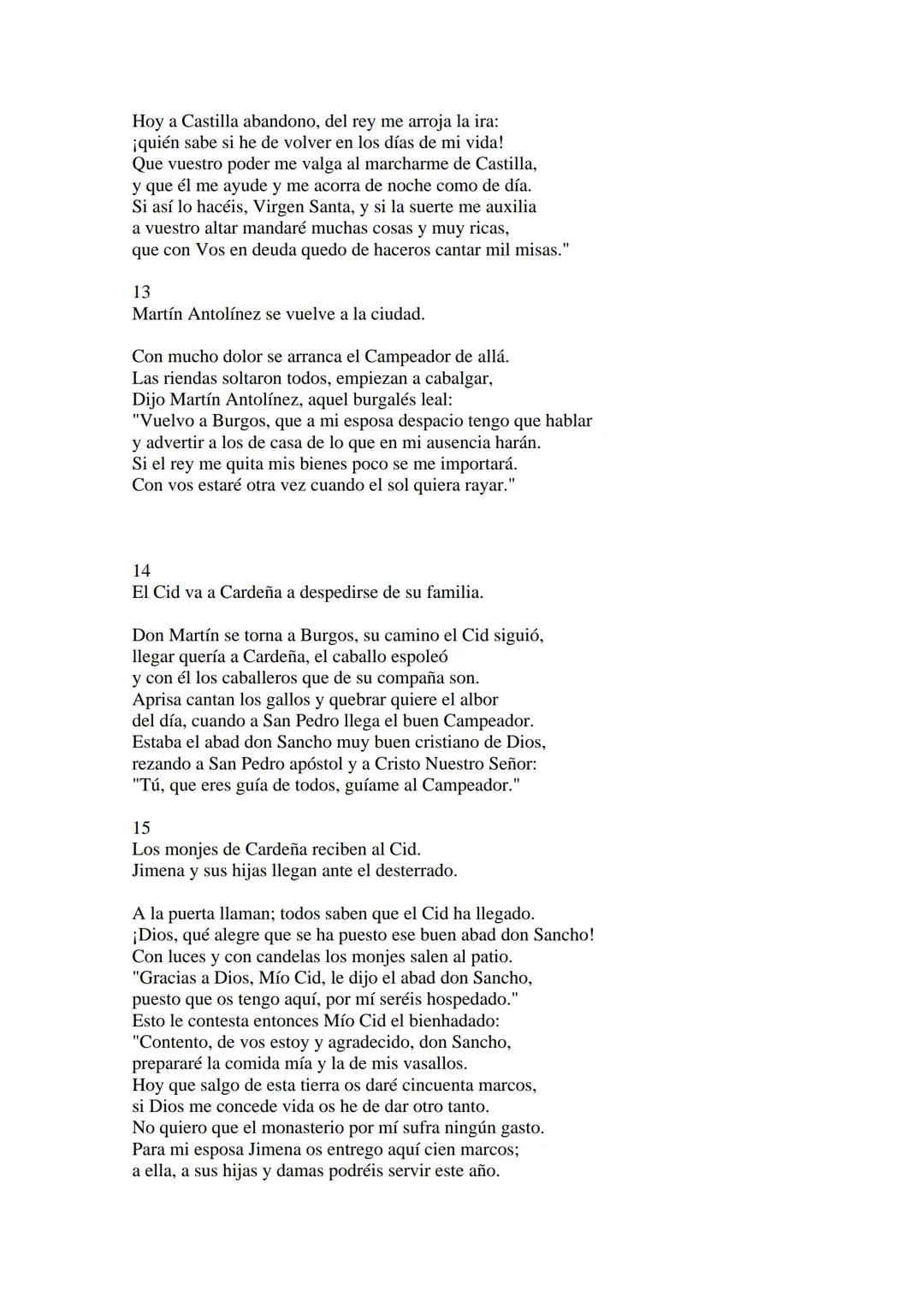 CANTAR DE MIO CID EN CASTELLANO MODERNO
Tirada 1
1.
El Cid convoca a sus vasallos; éstos se destierran con él.
Adiós del Cid a Vivar.
(Envió