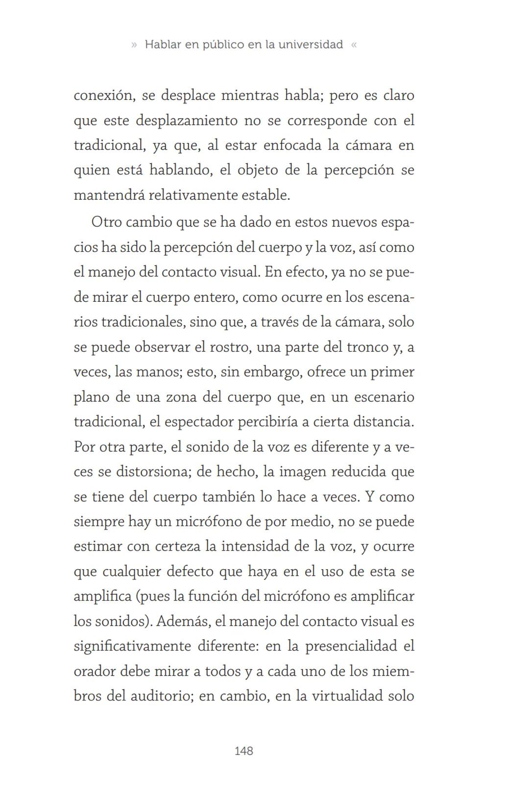 HABLAR EN
PÚBLICO EN LA
UNIVERSIDAD HABLAR EN
PÚBLICO EN LA
UNIVERSIDAD
Un manual para desenvolverse
ante una audiencia
John Moya Barreto
H