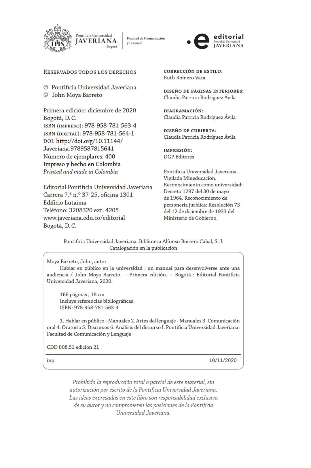 HABLAR EN
PÚBLICO EN LA
UNIVERSIDAD HABLAR EN
PÚBLICO EN LA
UNIVERSIDAD
Un manual para desenvolverse
ante una audiencia
John Moya Barreto
H
