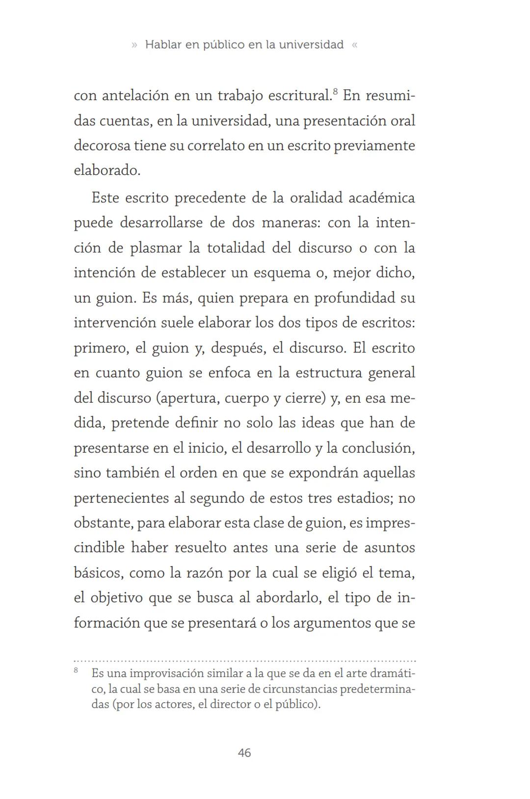 HABLAR EN
PÚBLICO EN LA
UNIVERSIDAD HABLAR EN
PÚBLICO EN LA
UNIVERSIDAD
Un manual para desenvolverse
ante una audiencia
John Moya Barreto
H