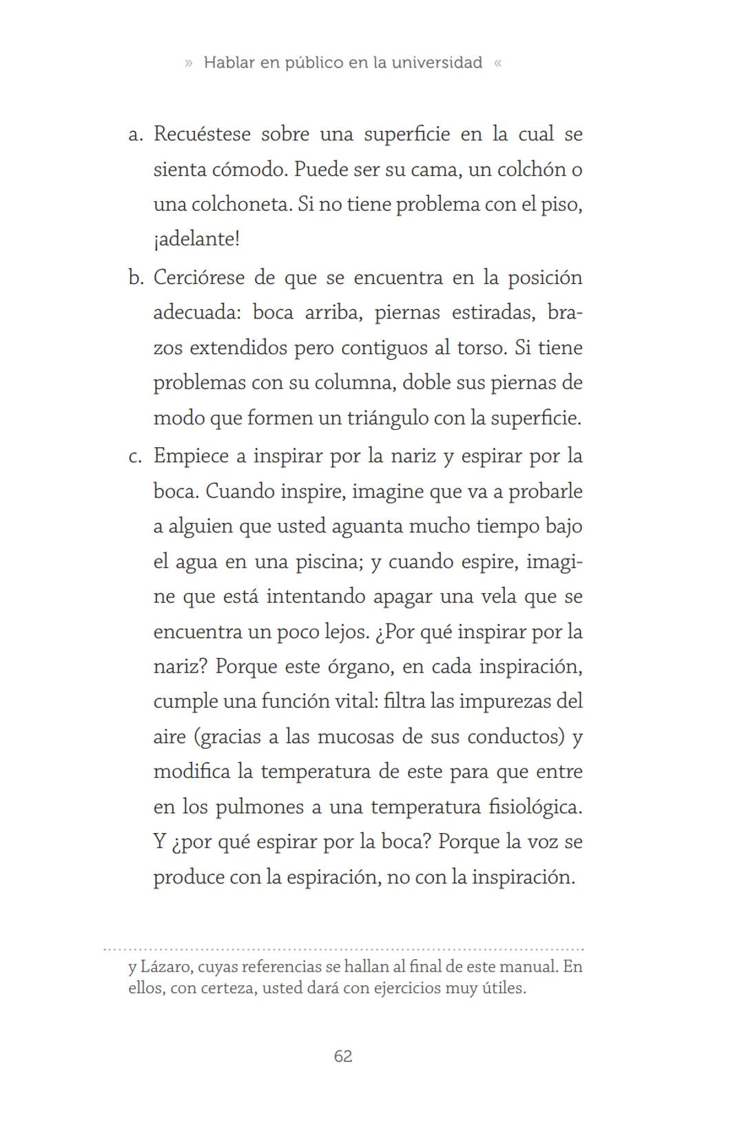 HABLAR EN
PÚBLICO EN LA
UNIVERSIDAD HABLAR EN
PÚBLICO EN LA
UNIVERSIDAD
Un manual para desenvolverse
ante una audiencia
John Moya Barreto
H
