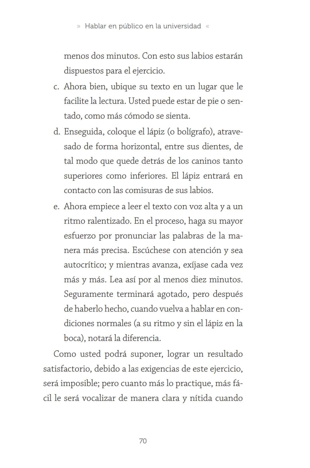 HABLAR EN
PÚBLICO EN LA
UNIVERSIDAD HABLAR EN
PÚBLICO EN LA
UNIVERSIDAD
Un manual para desenvolverse
ante una audiencia
John Moya Barreto
H