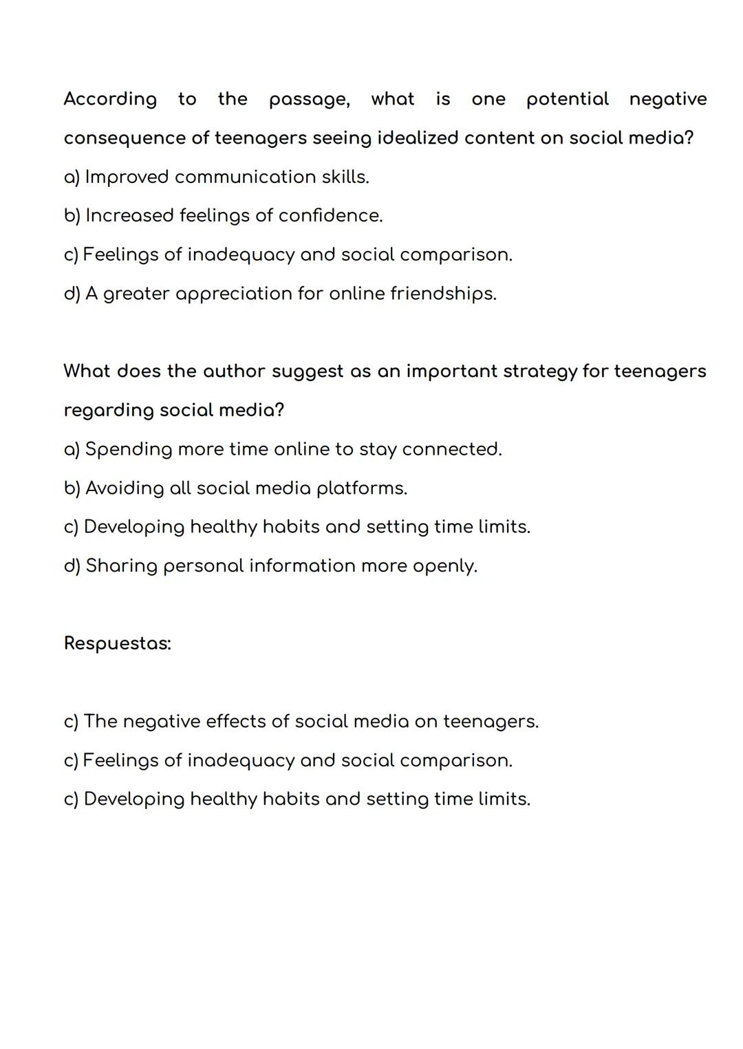 TEXTO:
"The impact of social media on teenagers has been a topic of much
debate. While platforms like Instagram and TikTok can provide
oppor