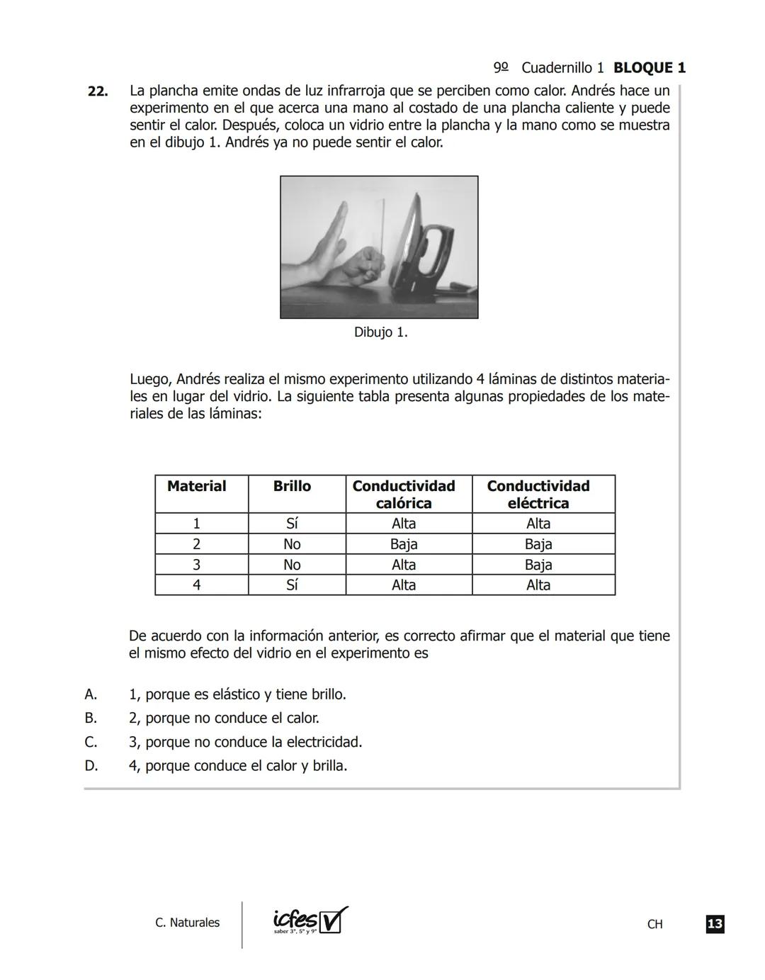 icfes V
saber 3º, 5º y 9°
CUADERNILLO
DE PREGUNTAS
SABER 3º, 5º y 9° 2012
Cuadernillo de prueba
Ciencias naturales
9° grado Presidente de la