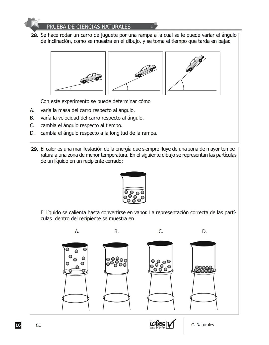 icfes V
saber 3º, 5º y 9°
CUADERNILLO
DE PREGUNTAS
SABER 3º, 5º y 9° 2012
Cuadernillo de prueba
Ciencias naturales
9° grado Presidente de la