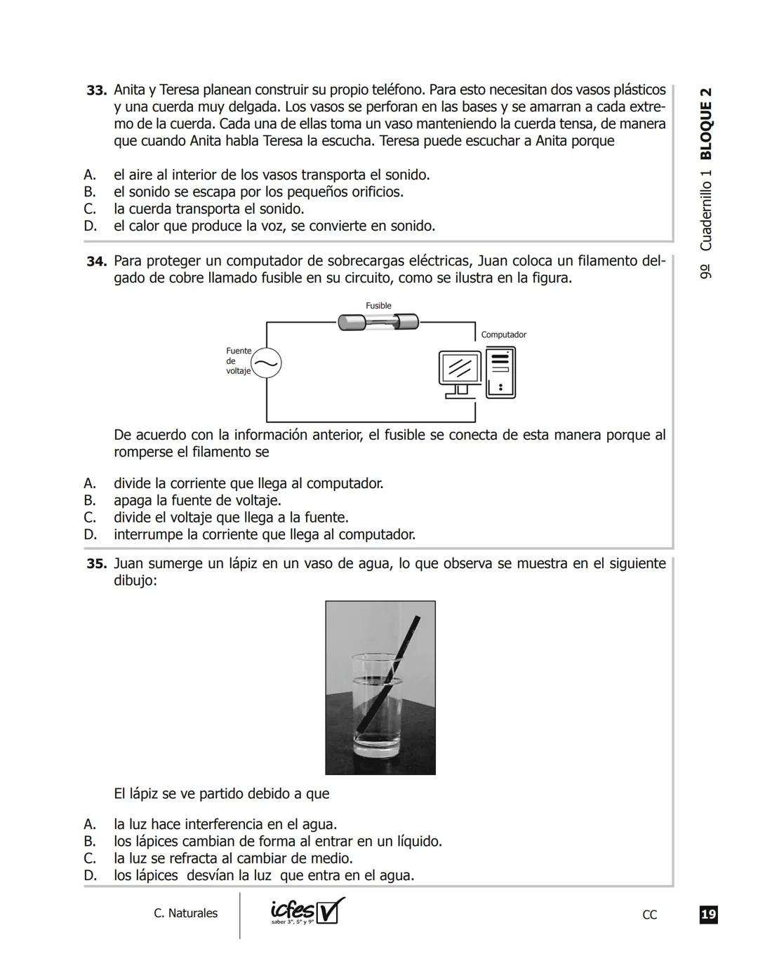 icfes V
saber 3º, 5º y 9°
CUADERNILLO
DE PREGUNTAS
SABER 3º, 5º y 9° 2012
Cuadernillo de prueba
Ciencias naturales
9° grado Presidente de la