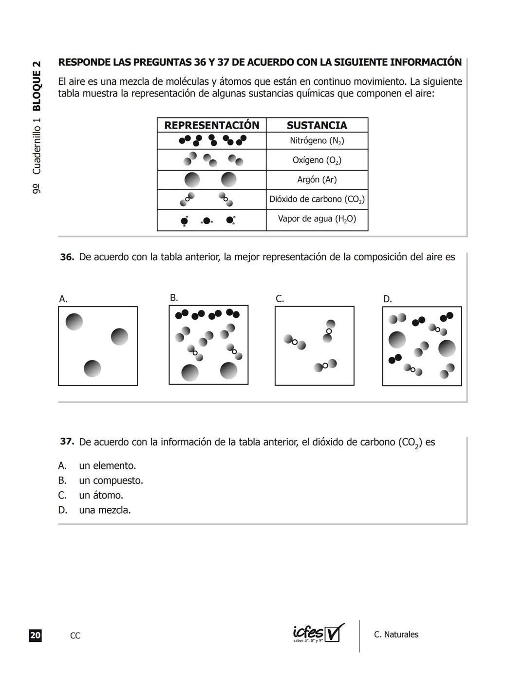 icfes V
saber 3º, 5º y 9°
CUADERNILLO
DE PREGUNTAS
SABER 3º, 5º y 9° 2012
Cuadernillo de prueba
Ciencias naturales
9° grado Presidente de la