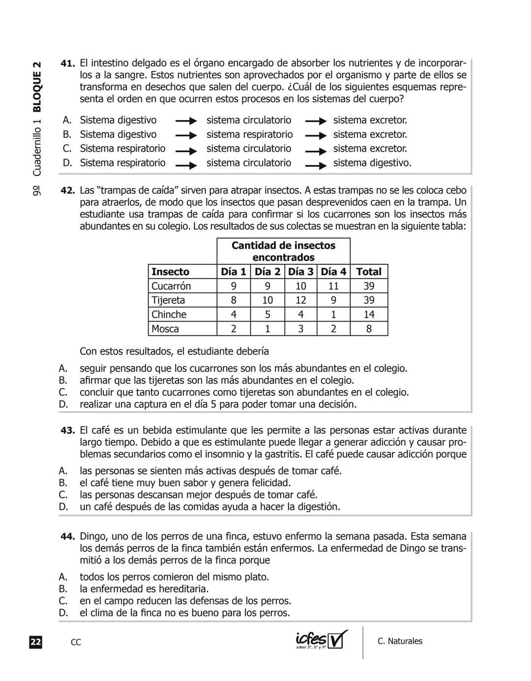 icfes V
saber 3º, 5º y 9°
CUADERNILLO
DE PREGUNTAS
SABER 3º, 5º y 9° 2012
Cuadernillo de prueba
Ciencias naturales
9° grado Presidente de la