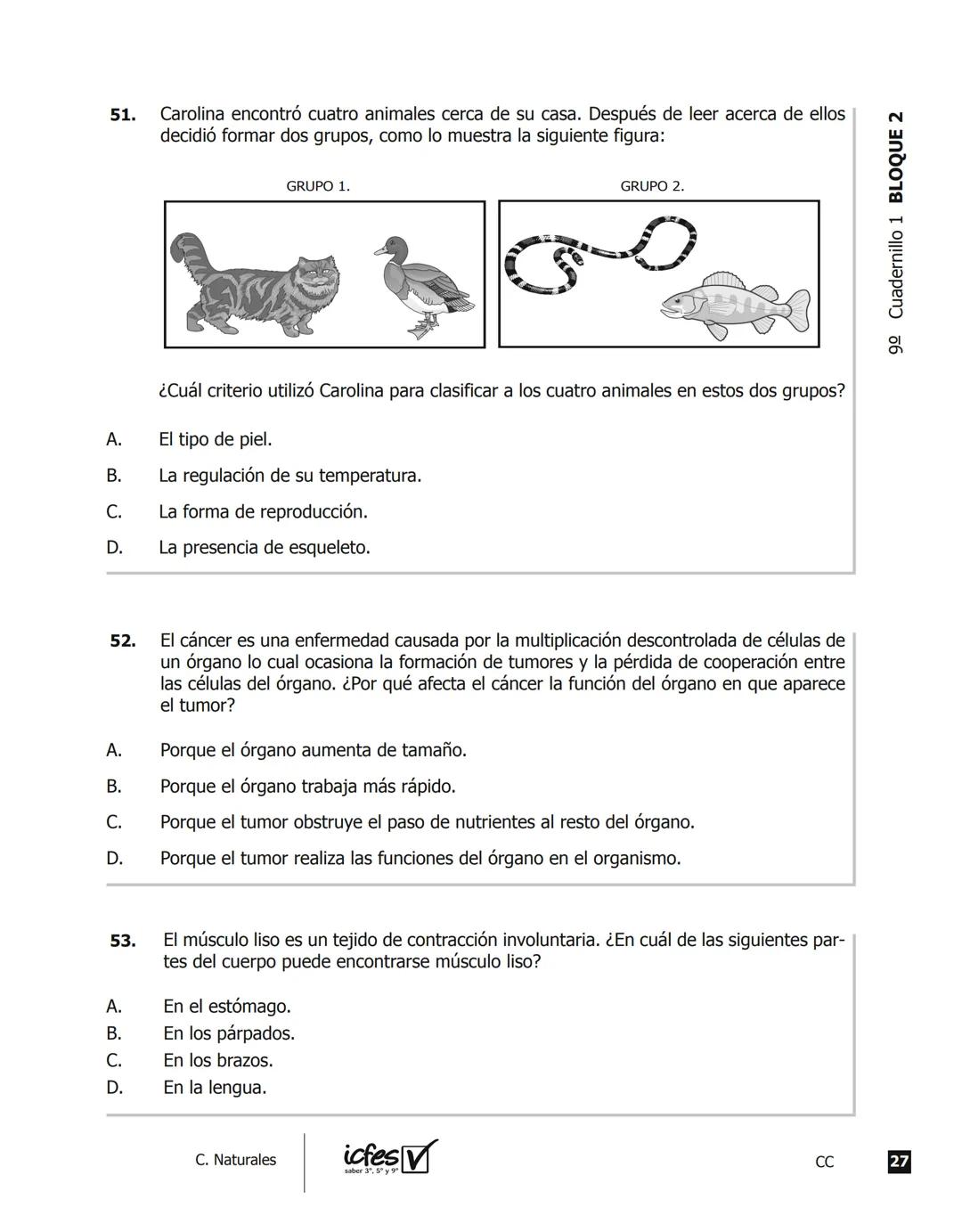 icfes V
saber 3º, 5º y 9°
CUADERNILLO
DE PREGUNTAS
SABER 3º, 5º y 9° 2012
Cuadernillo de prueba
Ciencias naturales
9° grado Presidente de la