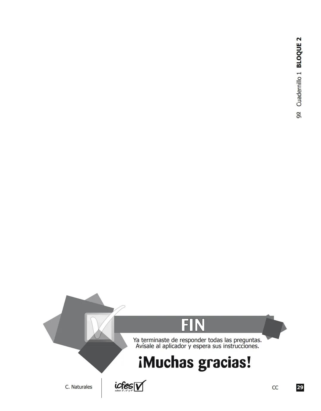 icfes V
saber 3º, 5º y 9°
CUADERNILLO
DE PREGUNTAS
SABER 3º, 5º y 9° 2012
Cuadernillo de prueba
Ciencias naturales
9° grado Presidente de la