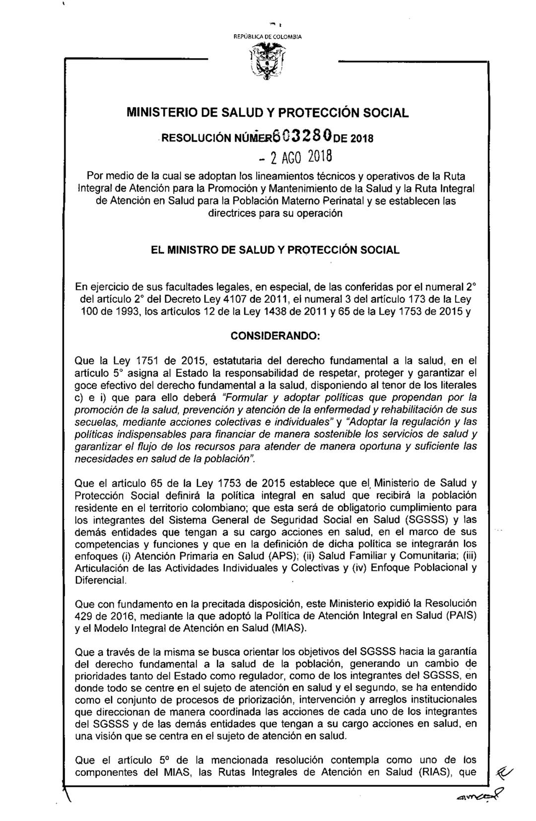 REPÚBLICA DE COLOMBIA
MINISTERIO DE SALUD Y PROTECCIÓN SOCIAL
RESOLUCIÓN NÚMER603280 DE 2018
2 AGO 2018
Por medio de la cual se adoptan los