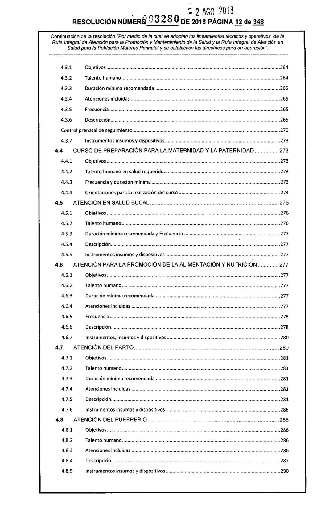 REPÚBLICA DE COLOMBIA
MINISTERIO DE SALUD Y PROTECCIÓN SOCIAL
RESOLUCIÓN NÚMER603280 DE 2018
2 AGO 2018
Por medio de la cual se adoptan los