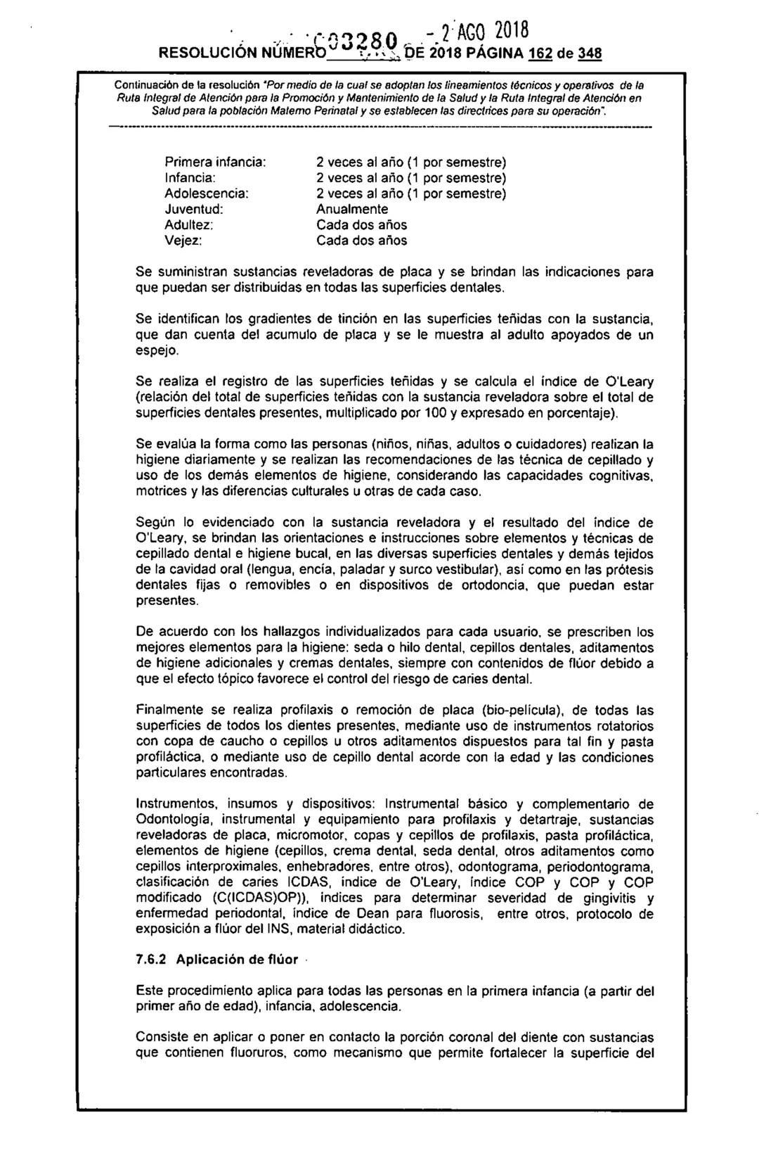 REPÚBLICA DE COLOMBIA
MINISTERIO DE SALUD Y PROTECCIÓN SOCIAL
RESOLUCIÓN NÚMER603280 DE 2018
2 AGO 2018
Por medio de la cual se adoptan los