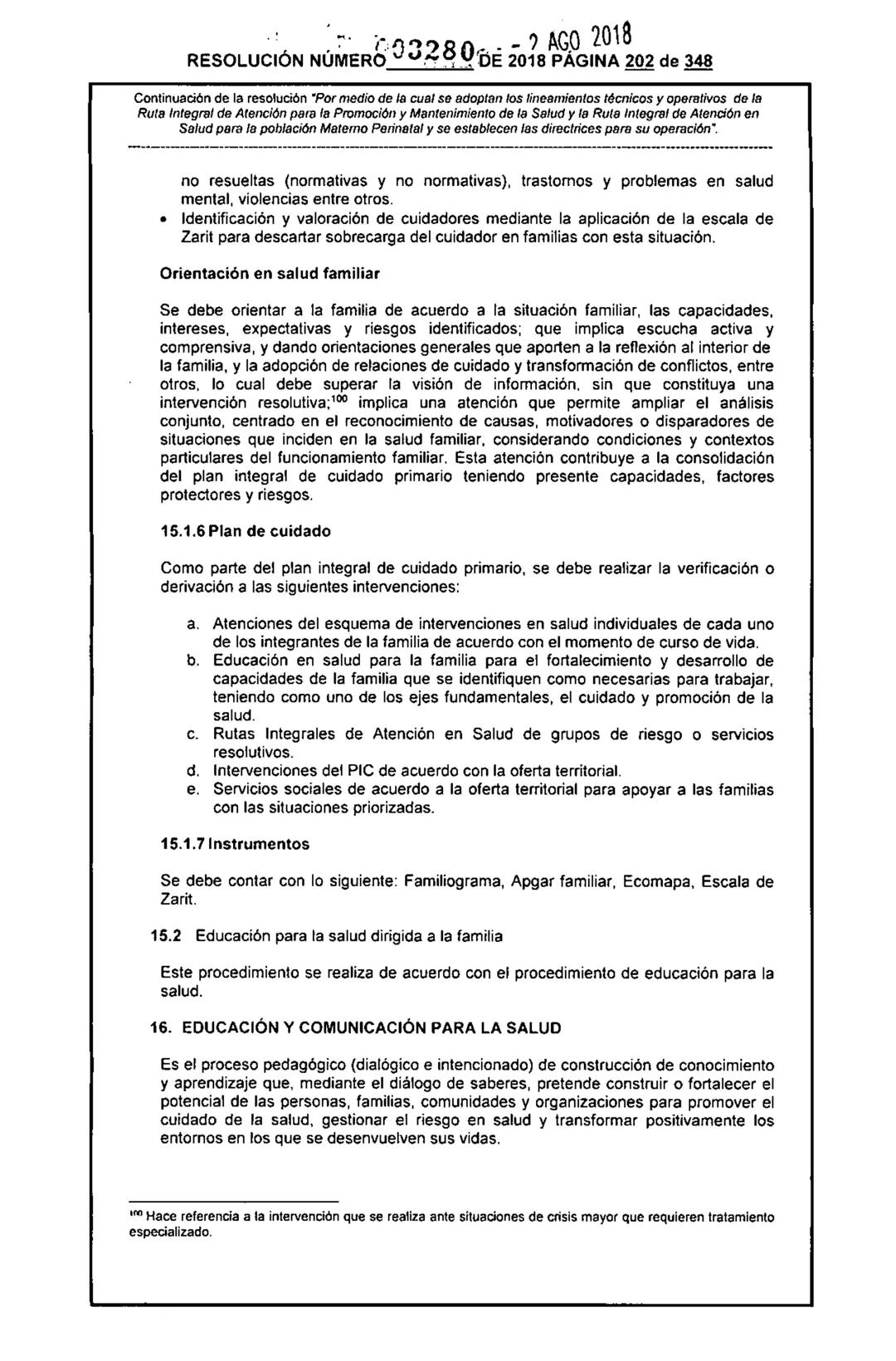 REPÚBLICA DE COLOMBIA
MINISTERIO DE SALUD Y PROTECCIÓN SOCIAL
RESOLUCIÓN NÚMER603280 DE 2018
2 AGO 2018
Por medio de la cual se adoptan los
