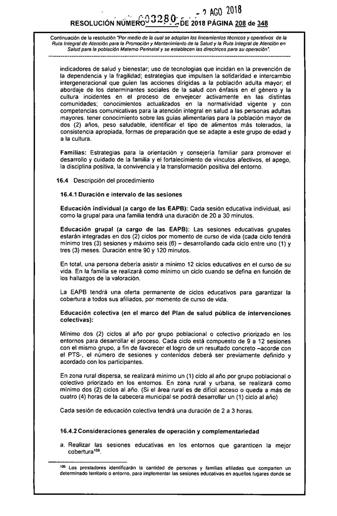 REPÚBLICA DE COLOMBIA
MINISTERIO DE SALUD Y PROTECCIÓN SOCIAL
RESOLUCIÓN NÚMER603280 DE 2018
2 AGO 2018
Por medio de la cual se adoptan los