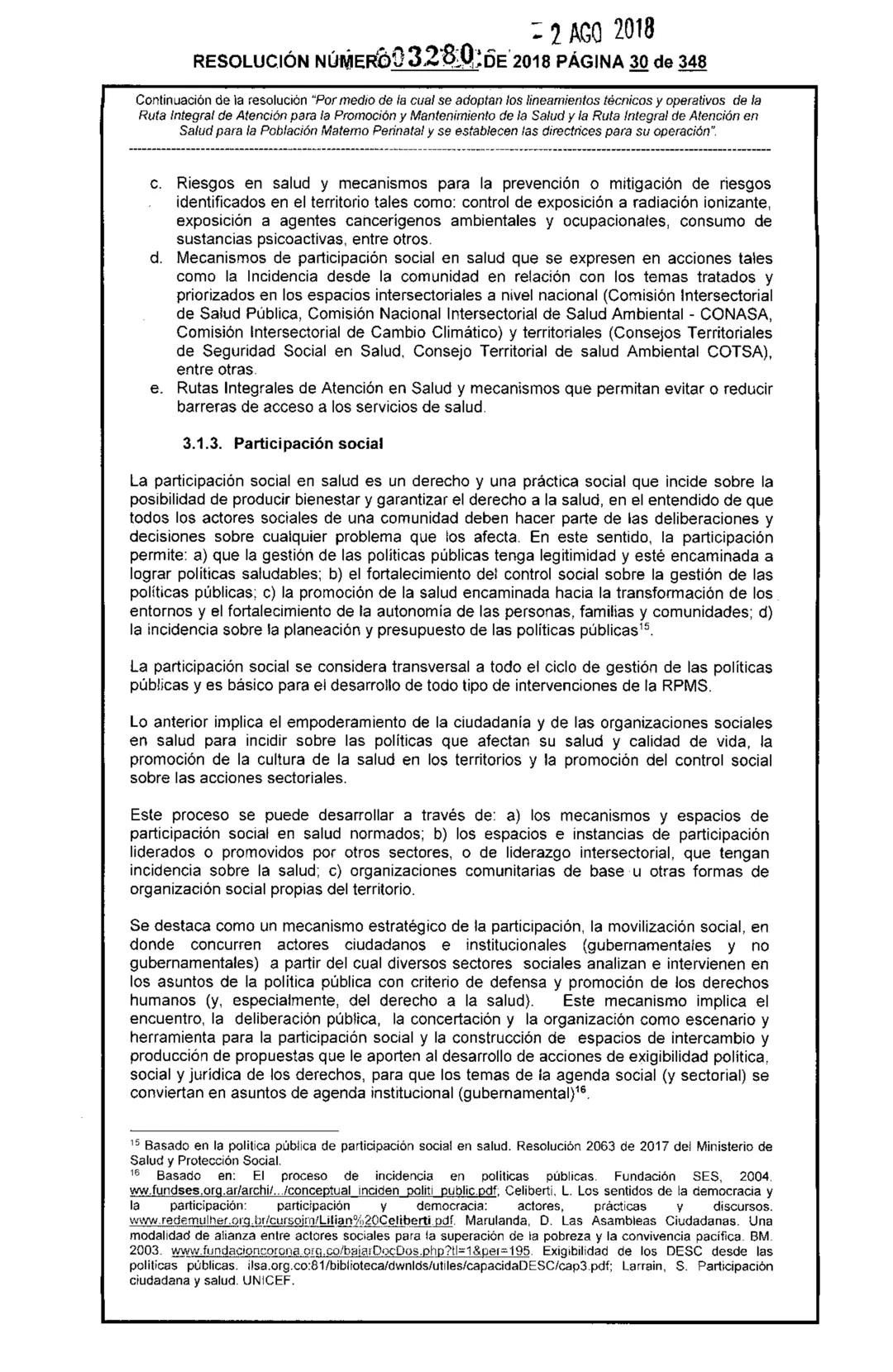 REPÚBLICA DE COLOMBIA
MINISTERIO DE SALUD Y PROTECCIÓN SOCIAL
RESOLUCIÓN NÚMER603280 DE 2018
2 AGO 2018
Por medio de la cual se adoptan los