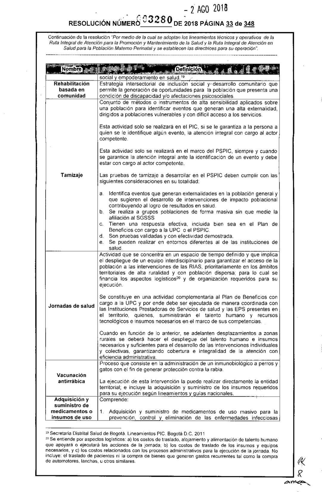 REPÚBLICA DE COLOMBIA
MINISTERIO DE SALUD Y PROTECCIÓN SOCIAL
RESOLUCIÓN NÚMER603280 DE 2018
2 AGO 2018
Por medio de la cual se adoptan los
