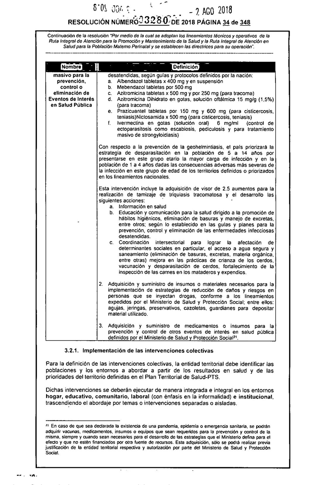 REPÚBLICA DE COLOMBIA
MINISTERIO DE SALUD Y PROTECCIÓN SOCIAL
RESOLUCIÓN NÚMER603280 DE 2018
2 AGO 2018
Por medio de la cual se adoptan los