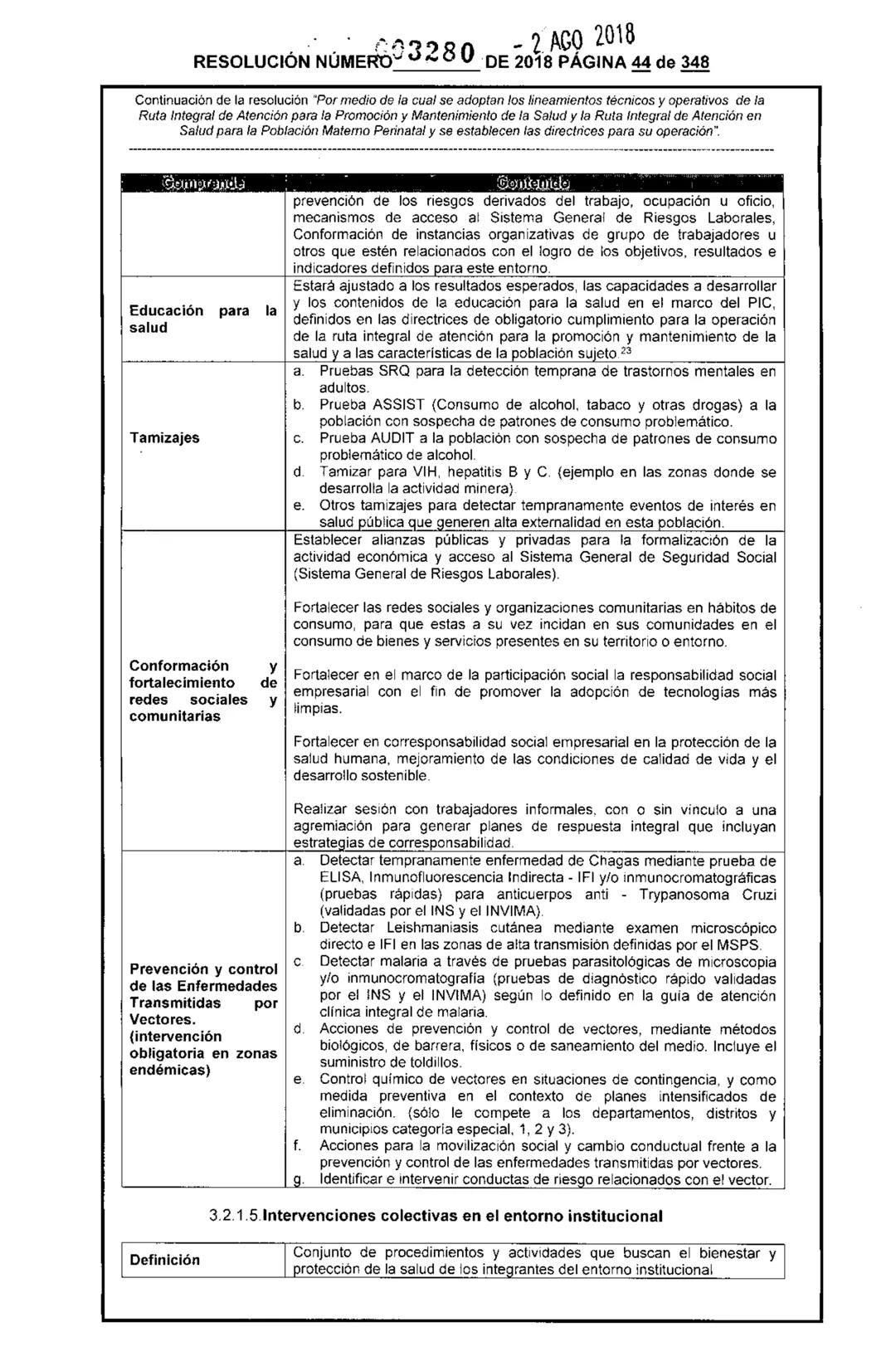 REPÚBLICA DE COLOMBIA
MINISTERIO DE SALUD Y PROTECCIÓN SOCIAL
RESOLUCIÓN NÚMER603280 DE 2018
2 AGO 2018
Por medio de la cual se adoptan los