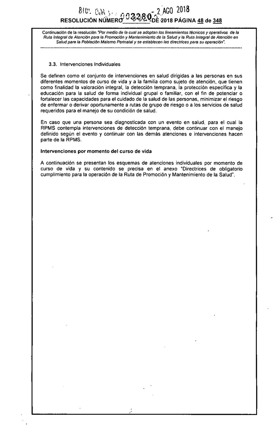 REPÚBLICA DE COLOMBIA
MINISTERIO DE SALUD Y PROTECCIÓN SOCIAL
RESOLUCIÓN NÚMER603280 DE 2018
2 AGO 2018
Por medio de la cual se adoptan los