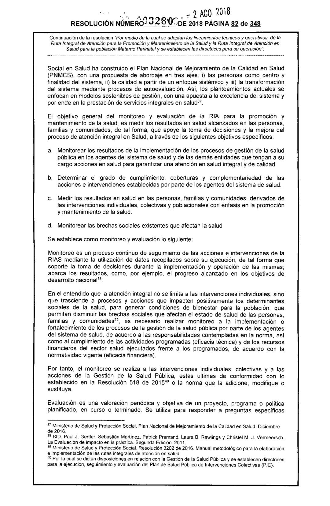 REPÚBLICA DE COLOMBIA
MINISTERIO DE SALUD Y PROTECCIÓN SOCIAL
RESOLUCIÓN NÚMER603280 DE 2018
2 AGO 2018
Por medio de la cual se adoptan los